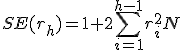  SE(r_h)=\sqrt\frac{1+2\sum_{i=1}^{h-1} r^2_i}{N}